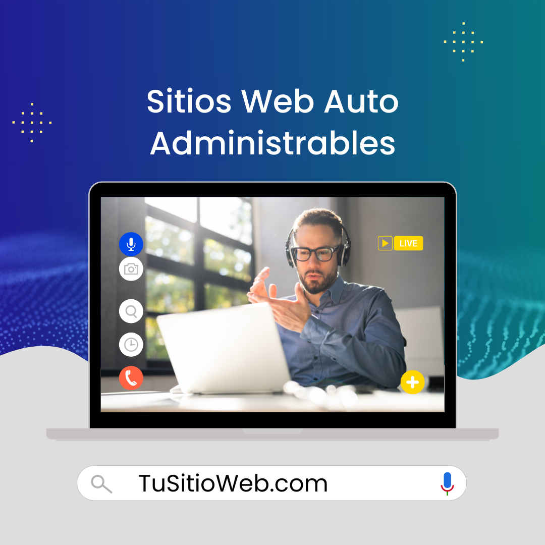 Sitios Web Auto Administrables – Paginas Web – Cursos Virtuales